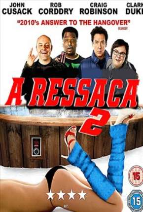 Capa para download torrent de Filme A Ressaca 2 - Sem Cortes