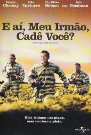 Capa para download torrent de Filme E Aí Meu Irmão Cadê Você