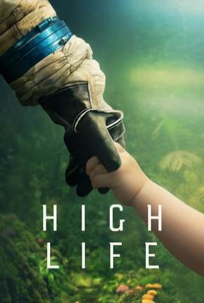 Capa para download torrent de Filme High Life - Legendado