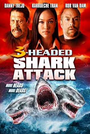 Capa para download torrent de Filme O Ataque do Tubarão de 3 Cabeças