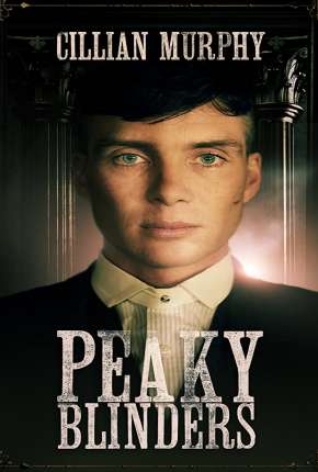 Capa do título semelhante: Peaky Blinders - 1ª Temporada