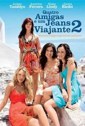 Capa para download torrent de Filme Quatro Amigas e um Jeans Viajante 2