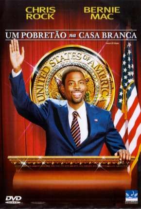 Capa para download torrent de Filme Um Pobretão na Casa Branca