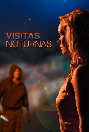Capa para download torrent de Filme Visitas Noturnas