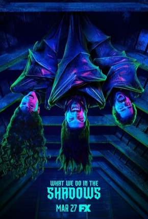 Capa para download torrent de Série What We Do in the Shadows - 1ª Temporada
