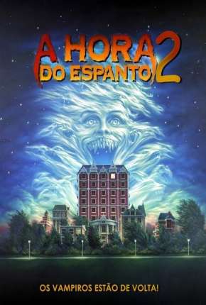Capa para download torrent de Filme A Hora do Espanto 2 - 1988 Fright Night Part 2