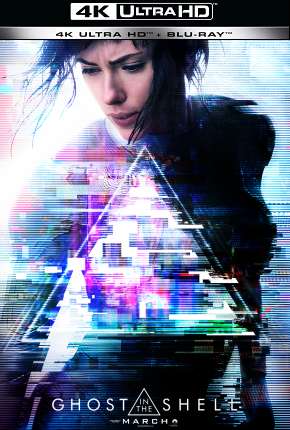 Capa para download torrent de Filme A Vigilante do Amanhã - Ghost in the Shell - 4K