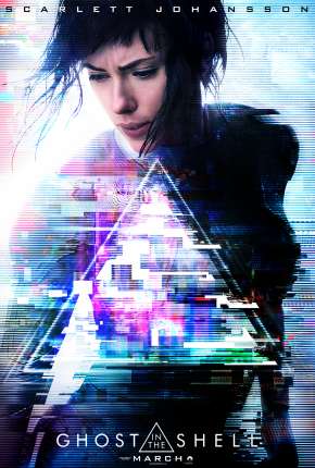 Capa para download torrent de Filme A Vigilante do Amanhã - Ghost in the Shell