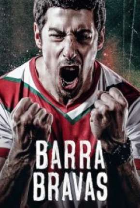 Capa para download torrent de Filme Barra Bravas - 1ª Temporada Completa