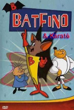 Capa para download torrent de Desenho Batfino e Karate Kid