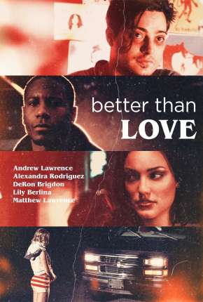 Capa para download torrent de Filme Better Than Love - Legendado