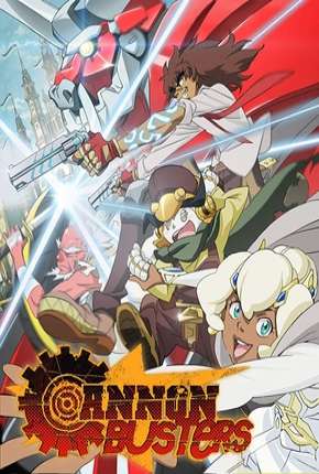 Capa do título semelhante: Cannon Busters - 1ª Temporada Completa
