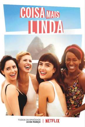 Capa para download torrent de Série Coisa Mais Linda - 1ª Temporada