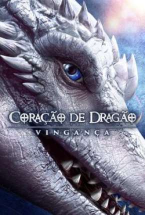 Capa para download torrent de Filme Coração de Dragão - Vingança - Legendado