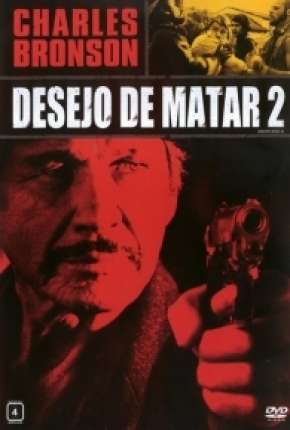 Capa para download torrent de Filme Desejo de Matar 2 - Death Wish II
