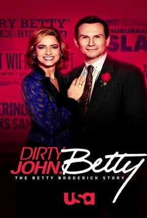 Capa para download torrent de Série Dirty John - The Betty Broderick Story - 2ª Temporada Legendada