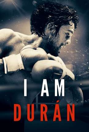 Capa para download torrent de Filme Do Panamá ao Mundo - I Am Durán