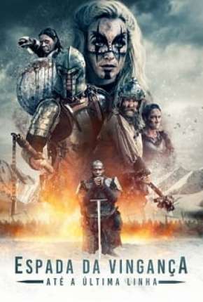 Capa para download torrent de Filme Espada da Vingança - Até a Última Linha