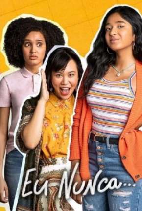 Capa para download torrent de Série Eu Nunca... - 1ª Temporada Completa