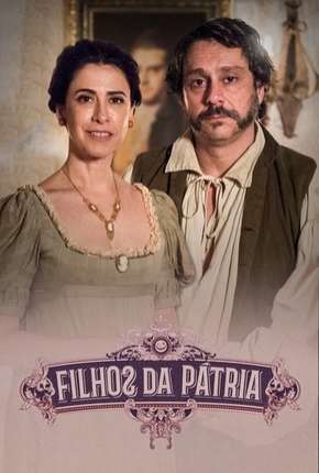 Capa para download torrent de Série Filhos da Pátria - 1ª Temporada