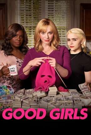 Capa do título semelhante: Good Girls - 2ª Temporada Completa