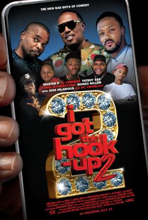 Capa do título semelhante: I Got the Hook Up 2 - Legendado