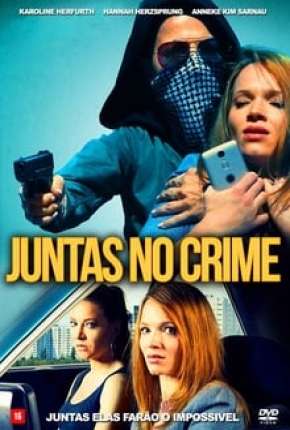 Capa do título semelhante: Juntas no Crime