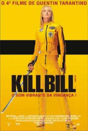 Capa para download torrent de Filme Kill Bill - Volume 1