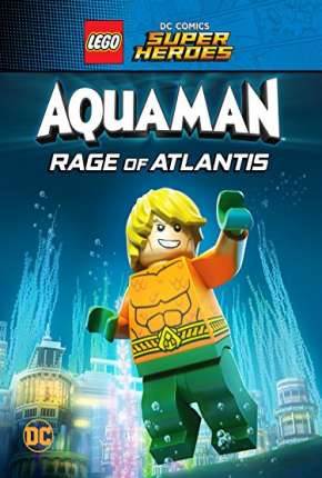 Capa para download torrent de Filme LEGO DC Comics Super Heróis - Aquaman - A Fúria de Atlântida