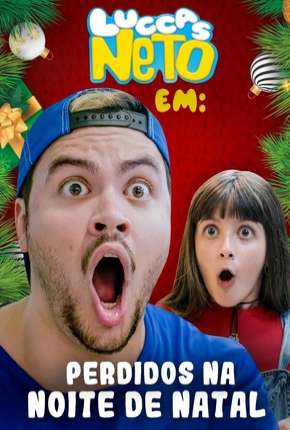 Capa para download torrent de Filme Luccas Neto em - Perdidos na noite de Natal