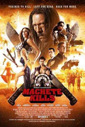 Capa para download torrent de Filme Machete Mata - Machete Kills