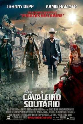 Capa para download torrent de Filme O Cavaleiro Solitário - The Lone Ranger