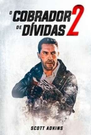 Capa para download torrent de Filme O Cobrador de Dívidas 2 - Legendado