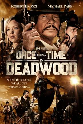 Capa para download torrent de Filme Once Upon a Time in Deadwood - Legendado