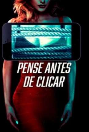Capa para download torrent de Filme Pense Antes de Clicar - Legendado