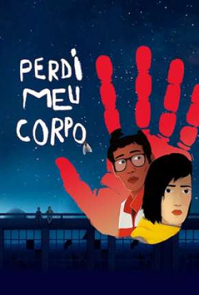 Capa para download torrent de Filme Perdi Meu Corpo