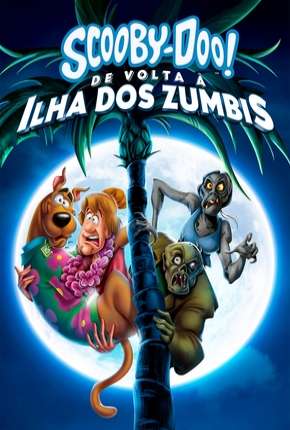 Capa para download torrent de Filme Scooby-Doo! De Volta à Ilha dos Zumbis