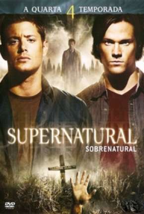 Capa para download torrent de Série Sobrenatural - 4ª Temporada Completa