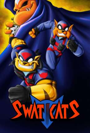 Capa para download torrent de Desenho Swat Kats - O Esquadrão Radical