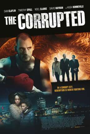 Capa para download torrent de Filme The Corrupted - Legendado