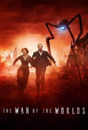 Capa do título semelhante: The War of the Worlds - A Guerra dos Mundos 1ª Temporada Legendada