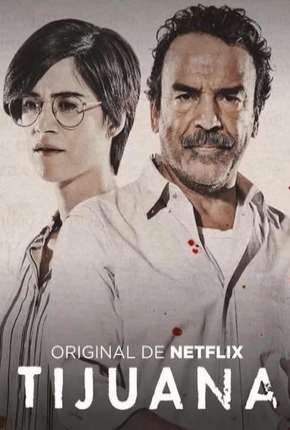 Capa para download torrent de Série Tijuana - 1ª Temporada Completa