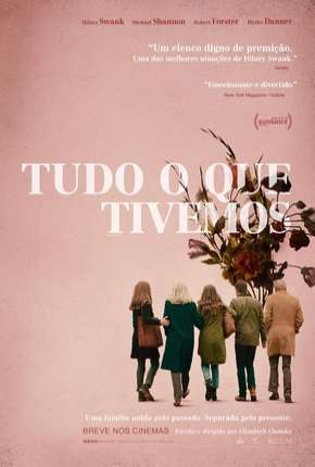 Capa para download torrent de Filme Tudo o Que Tivemos - What They Had