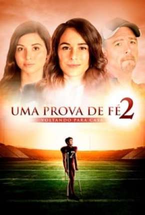 Capa do título semelhante: Uma Prova de Fé 2 - Voltando para Casa
