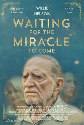 Capa para download torrent de Filme Waiting for the Miracle to Come - Legendado