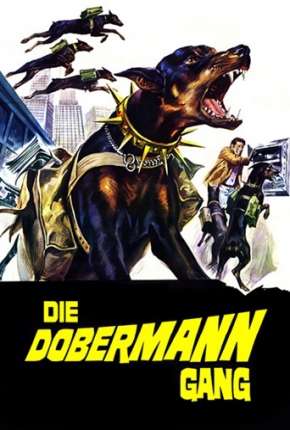 Capa para download torrent de Filme A Volta da Gangue dos Dobermans