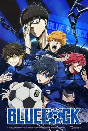 Capa para download torrent de Desenho Blue Lock - 1ª Temporada - Legendado