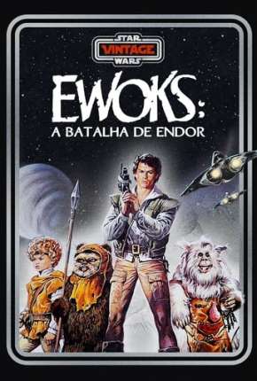 Capa para download torrent de Filme Caravana da Coragem: A Batalha de Endor
