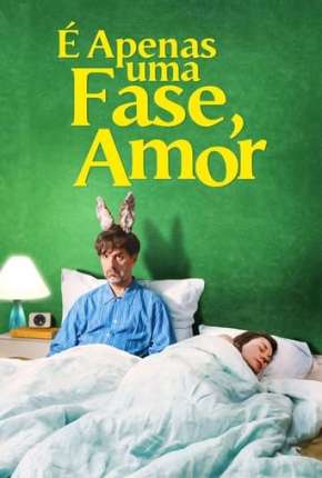 Capa do título semelhante: É Apenas uma Fase, Amor