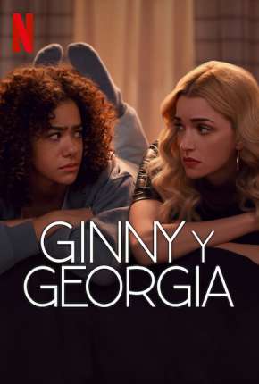 Capa para download torrent de Série Ginny e Georgia - 2ª Temporada Legendada